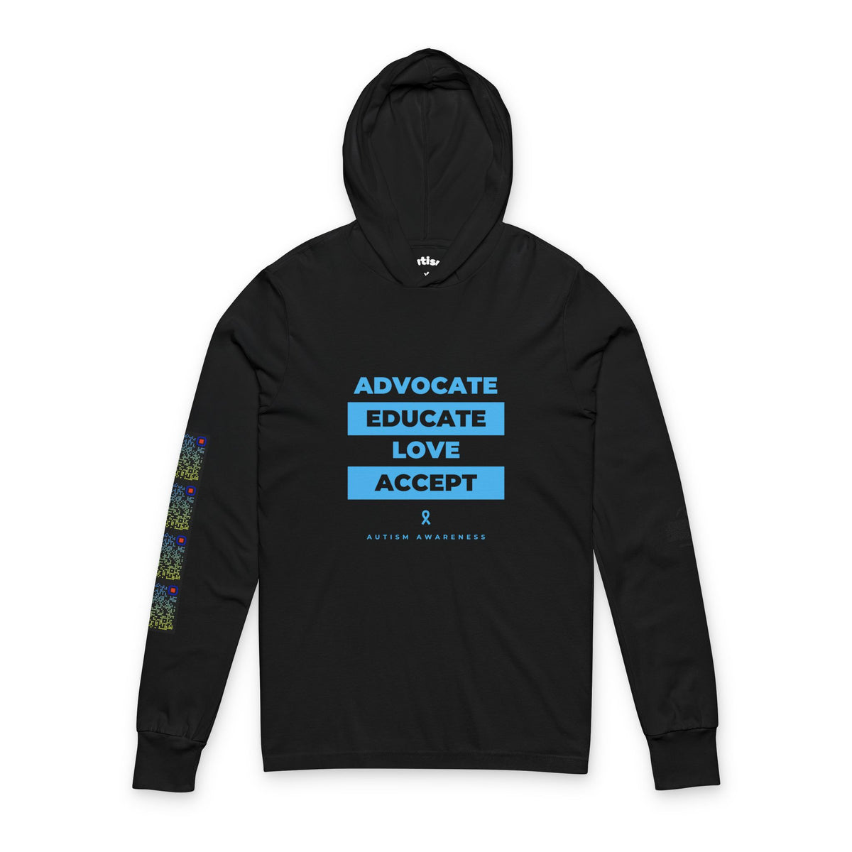 Advocate Educate Love Accept Hooded Long Sleeve Tee